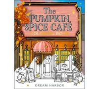 The Pumpkin Spice Café Coloring Book: The cozy official tie-in colouring book of the viral Pumpkin Spice Cafe romance! Perfect for fall 2025: Book 1