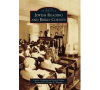 Laurie Grobman Jessica Didow Jewish Reading and Berks County (Tascabile)