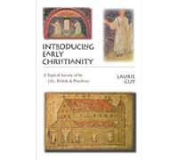 Laurie Guy Introducing Early Christianity (Tascabile)