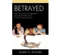 Laurie H. Rogers Betrayed (Copertina rigida)