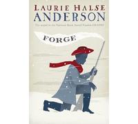 Laurie Halse Anderson Forge (Tascabile) Seeds of America Trilogy