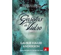 Laurie Halse Anderson Garotas de Vidro (Tascabile)