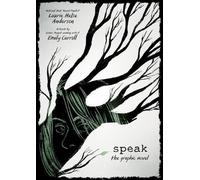 Laurie Halse Anderson Speak: The Graphic Novel (Copertina rigida)