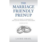 Laurie Israel The Marriage-Friendly Prenup (Tascabile)
