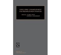 Laurie J. Bassi Long-Term Unemployment and Reemployment Polic (Copertina rigida)
