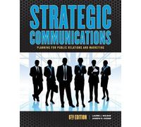 Laurie J Wilson Strategic Communications: Planning for Public Relati (Tascabile)