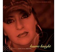 Laurie Knight - Call It a Feeling
