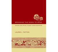 Laurie L. Patton Bringing the Gods to Mind (Copertina rigida)