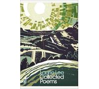 Laurie Lee Collected Poems (Tascabile) Penguin Modern Classics