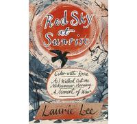 Laurie Lee Red Sky at Sunrise (Tascabile)