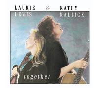 Laurie Lewis & Kathy Lallick - Together