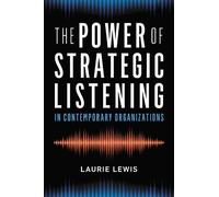 Laurie Lewis The Power of Strategic Listening (Copertina rigida)