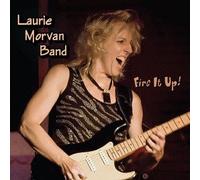 Laurie Morvan - Fire It Up [Import]