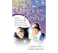 Laurie Nersten Laura Lane Two Mothers One Prayer (Tascabile)