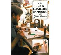 Laurie Penman The Clock Repairer's Handbook (Tascabile)