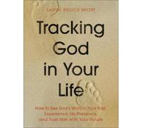 Laurie Polich Short Tracking God in Your Life (Tascabile)