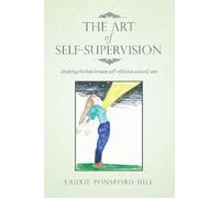 Laurie Ponsford-Hill The Art of Self-Supervision (Tascabile)
