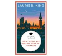Laurie R. King Sherlock Holmes und das tödliche Testament: Ein Fall (Tascabile)