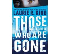 Laurie R. King Those Who Are Gone (Copertina rigida)