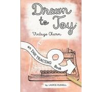 Laurie Russell Drawn to Joy (Tascabile) Drawn to Joy: Ink Tracing Books