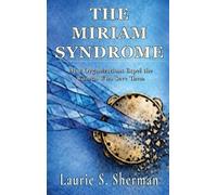 Laurie S Sherman The Miriam Syndrome (Copertina rigida)