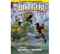 Laurie S Sutton Batgirl and the Queen of Green (Copertina rigida)
