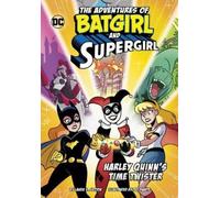 Laurie S Sutton Harley Quinn's Time Twister (Copertina rigida)