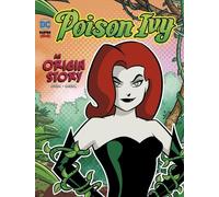 Laurie S Sutton Poison Ivy (Copertina rigida) DC Super-Villains Origins