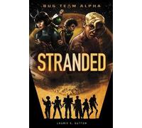 Laurie S Sutton Stranded (Copertina rigida) Bug Team Alpha