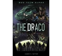 Laurie S Sutton The Draco (Copertina rigida) Bug Team Alpha
