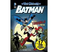 Laurie S Sutton The Terrible Trio (Copertina rigida) You Choose Stories: Batman