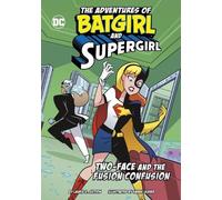 Laurie S Sutton Two-Face and the Fusion Confusion (Copertina rigida)