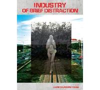Laurie Saurborn Young Industry of Brief Distraction (Tascabile)