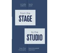 Laurie Scott Cornelia Watkins From the Stage to the Studio (Tascabile)