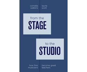 Laurie Scott Cornelia Watkins From the Stage to the Studio (Tascabile)