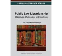 Laurie Selwyn Virginia Eldridge Public Law Librarianship (Copertina rigida)