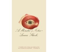 Laurie Sheck A Monster's Notes (Tascabile)