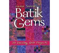 Laurie Shifrin Batik Gems (Tascabile)