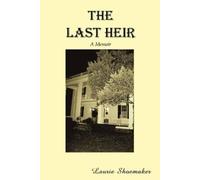 Laurie Shoemaker The Last Heir (Tascabile)