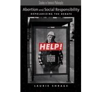 Laurie Shrage Abortion and Social Responsibility (Tascabile)