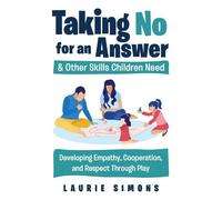 Laurie Simons M Taking No for an Answer and Other Skills Children Ne (Tascabile)
