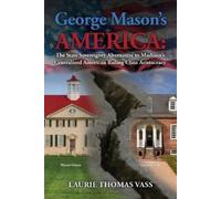 Laurie Thomas Vass George Mason's America (Tascabile)