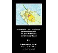 Laurie Waite Flores The Happy Face Spider - Nanana Makaki'i (Tascabile)