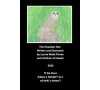 Laurie Waite Flores The Hawaiian Owl - Pueo (Tascabile)