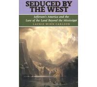 Laurie Winn Carlson Seduced by the West (Copertina rigida)