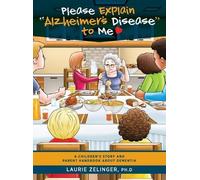 Laurie Zelinger Please Explain Alzheimer's Disease to Me (Copertina rigida)