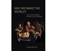 Laurie Zoloth May We Make the World? (Tascabile) Basic Bioethics