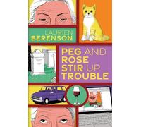 Laurien Berenson Peg and Rose Stir Up Trouble (Copertina rigida)