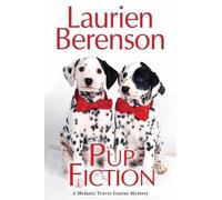 Laurien Berenson Pup Fiction (Copertina rigida) Melanie Travis Mystery