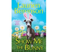 Laurien Berenson Show Me the Bunny (Copertina rigida)